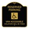 Signmission Reserved Parking Van Accessible Violators Will Be Fined With Graphic, Black & Gold, BG-1818-23000 A-DES-BG-1818-23000 - alternate 1
